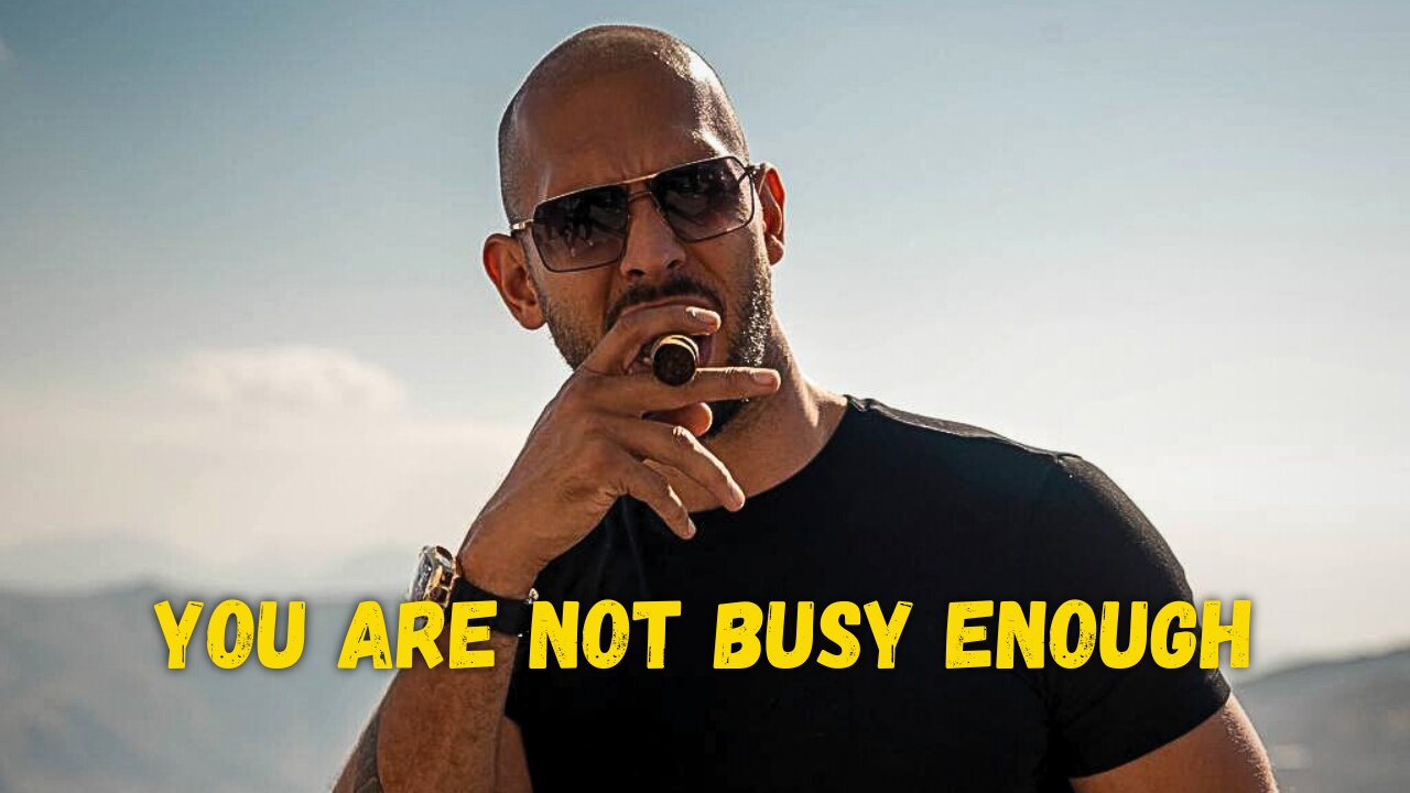 Andrew Tate's University - You Are Not Busy Enough