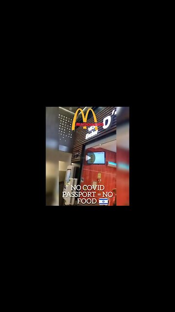 Israel | McDonalds Needs COVID VACCINE Certificate! NO COVID PASSPORT = NO FOOD