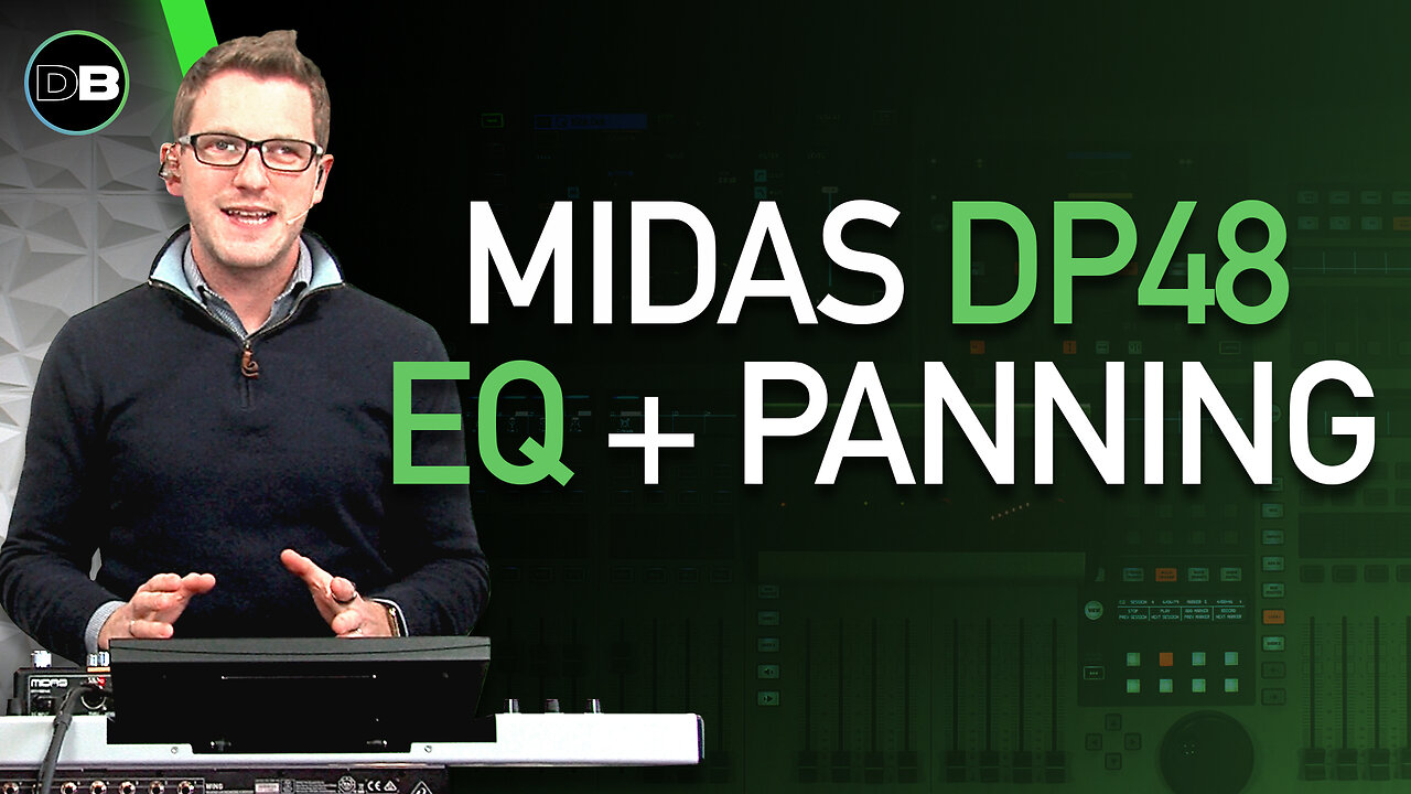 Midas DP48 How to EQ & Pan the Channels