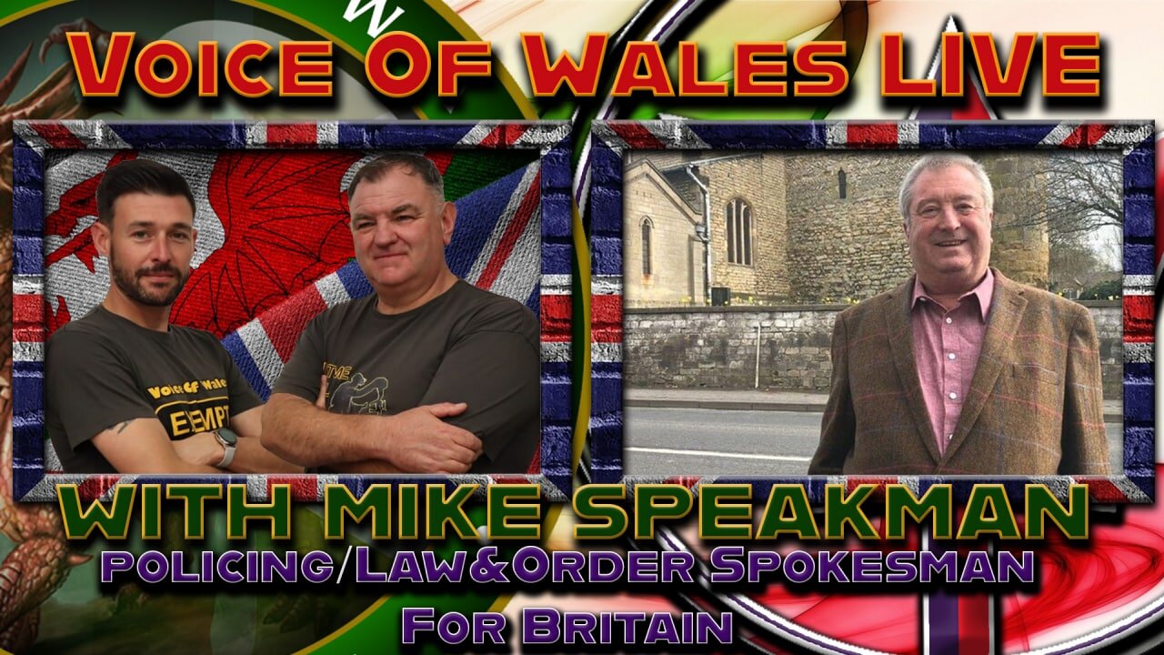 Voice Of Wales with For Britains Mike Speakman