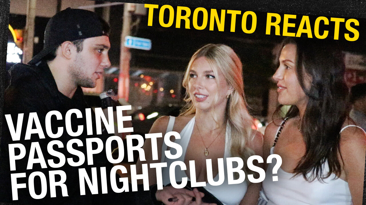 Toronto's nightlife reacts to possibility of COVID vaccine passports