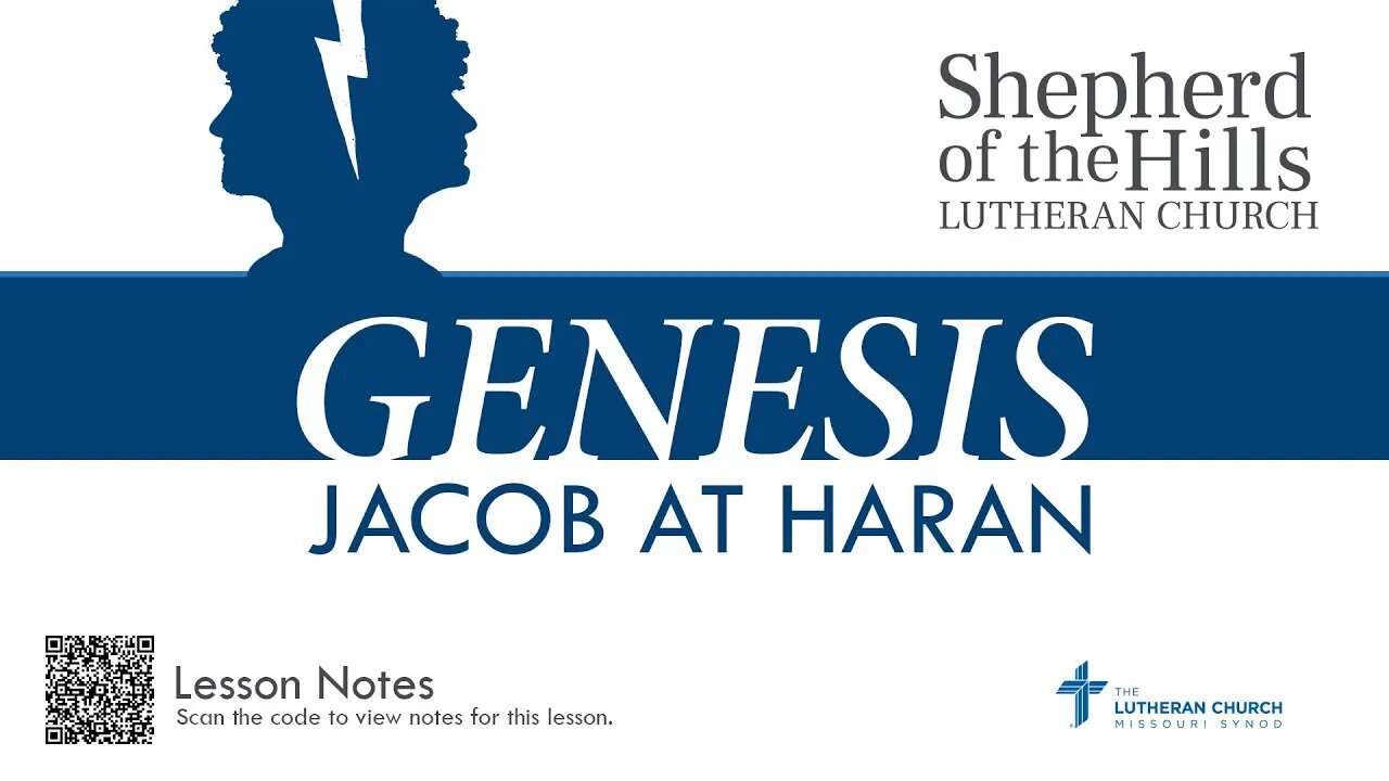 GENESIS - JACOB AT HARAN (LESSON 16))