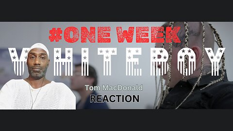 One Week Sober: Reacting to Tom MacDonald's 'Whiteboy' + Growing Up Brown in Sweden