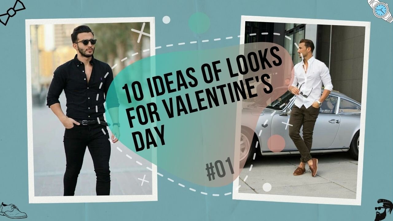 LOOKS - 10 ideas of looks for Valentine's Day [#01]