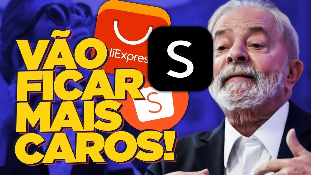 Lula QUER TAXAR suas COMPRAS na SHEIN e na SHOPEE!