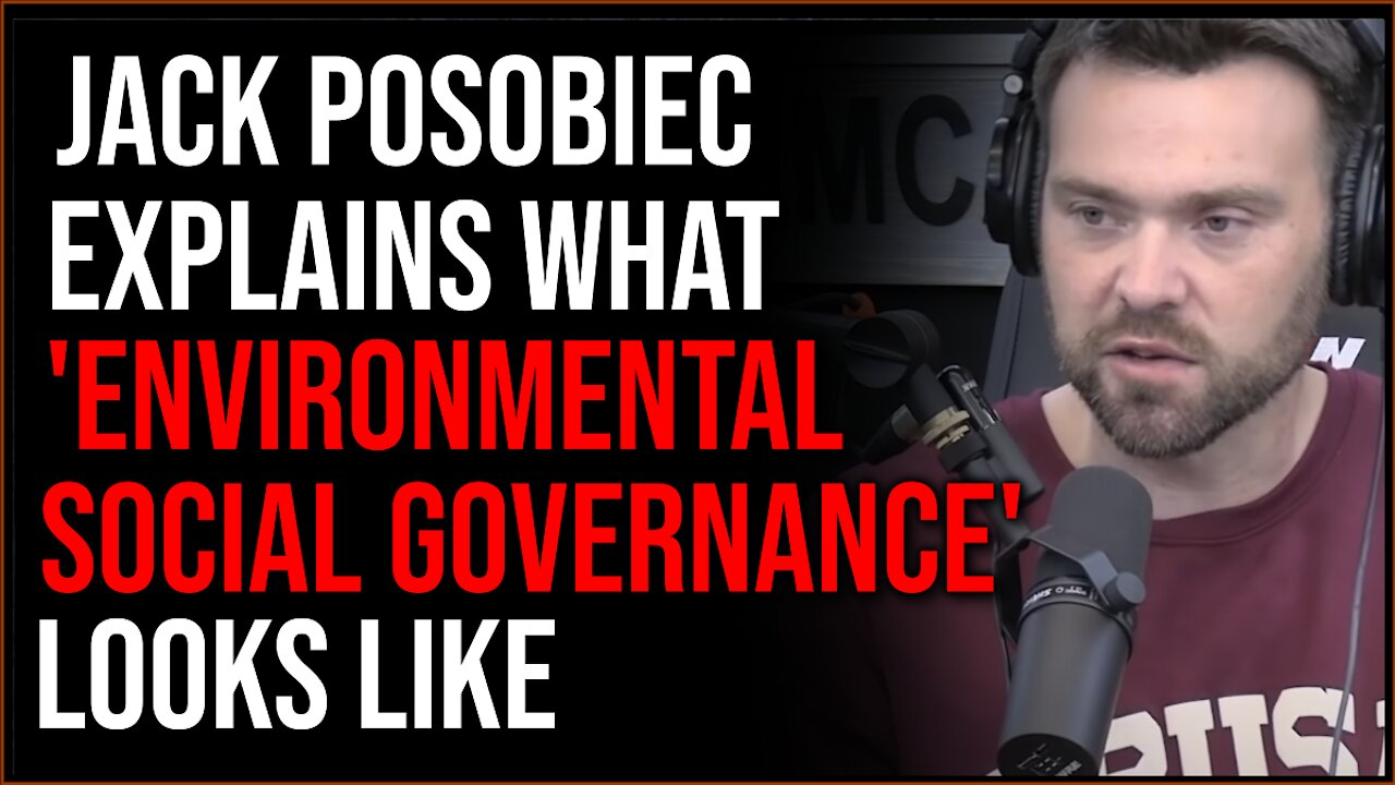 Jack Posobiec Explains 'Environmental Social Governance,' Real-Life, Real-Time Social Credit Score