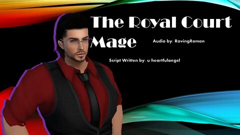 The Royal Court Mage [Mage x Royal] | Audio RP