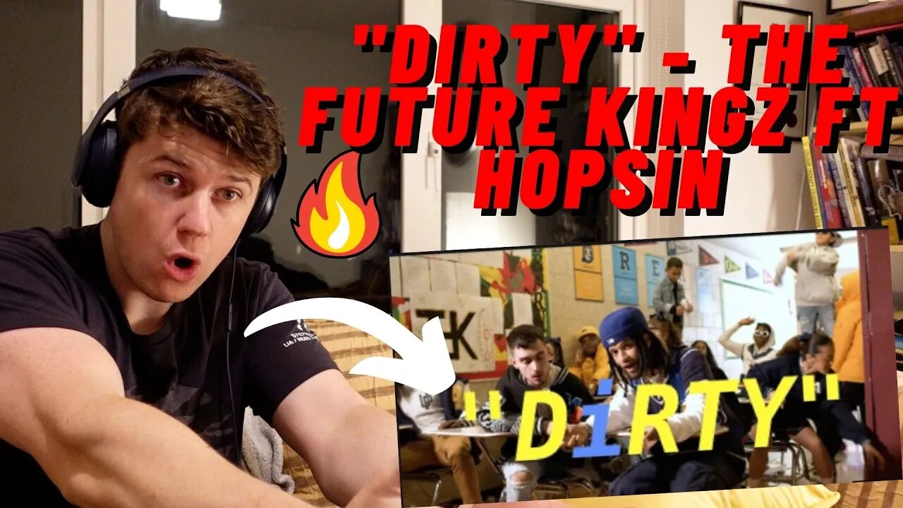 HOPSIN IS BACK!! | "DIRTY" - THE FUTURE KINGZ FT HOPSIN!!((IRISH REACTION))