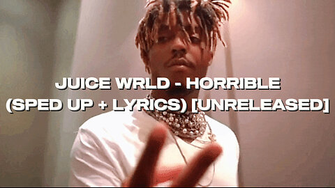 Juice WRLD - Horrible (Sped Up + Lyrics)