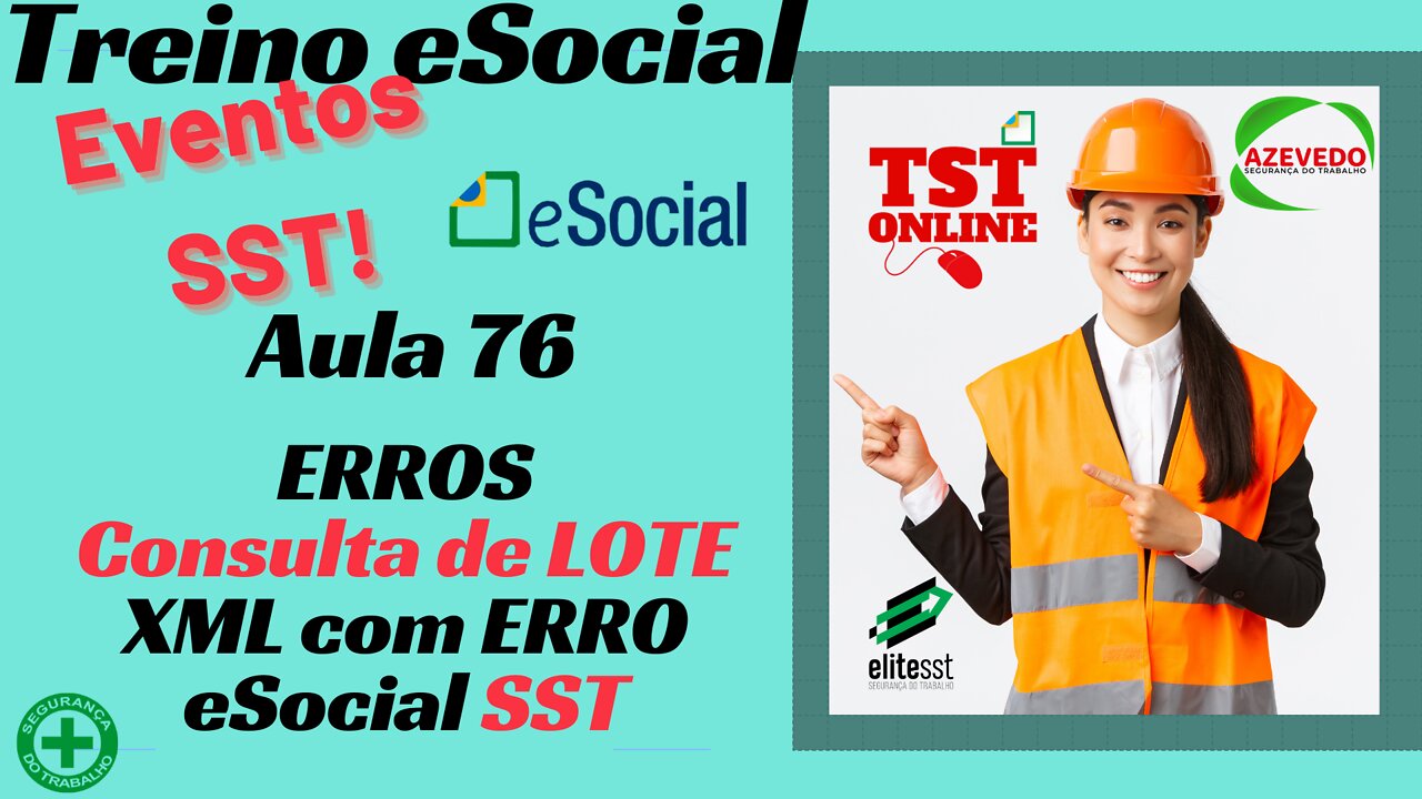 Aula 76 Consulta de LOTE XML com ERRO Como Corrigir TSTONLINE Sistemas eSocial