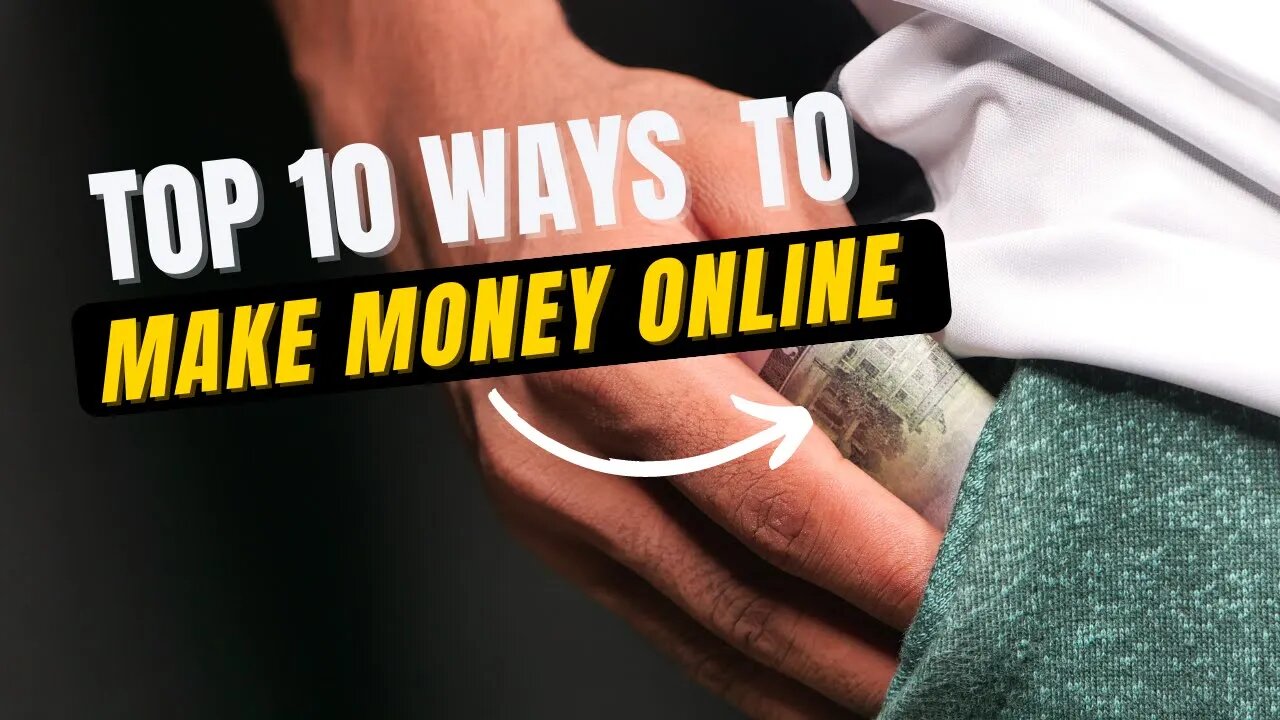 Top 10 Ways To Make Money Online