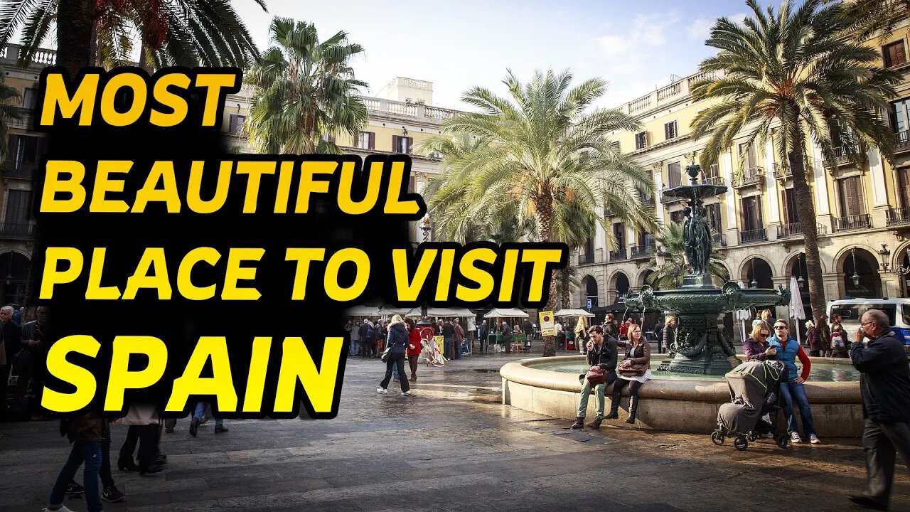 travel to spain vlog - spain tourism video - spain travel guide - spain 4k - spain travel tips