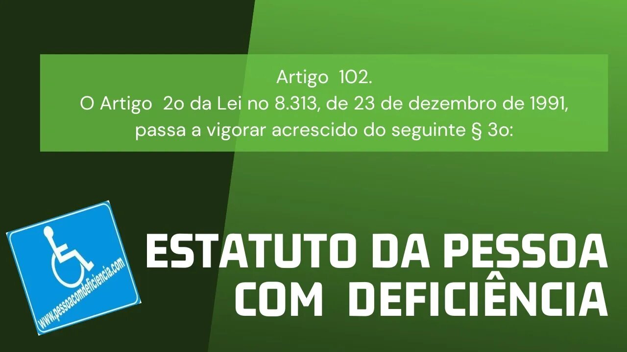 Estatuto da Pessoa com Deficiência - Art. 102