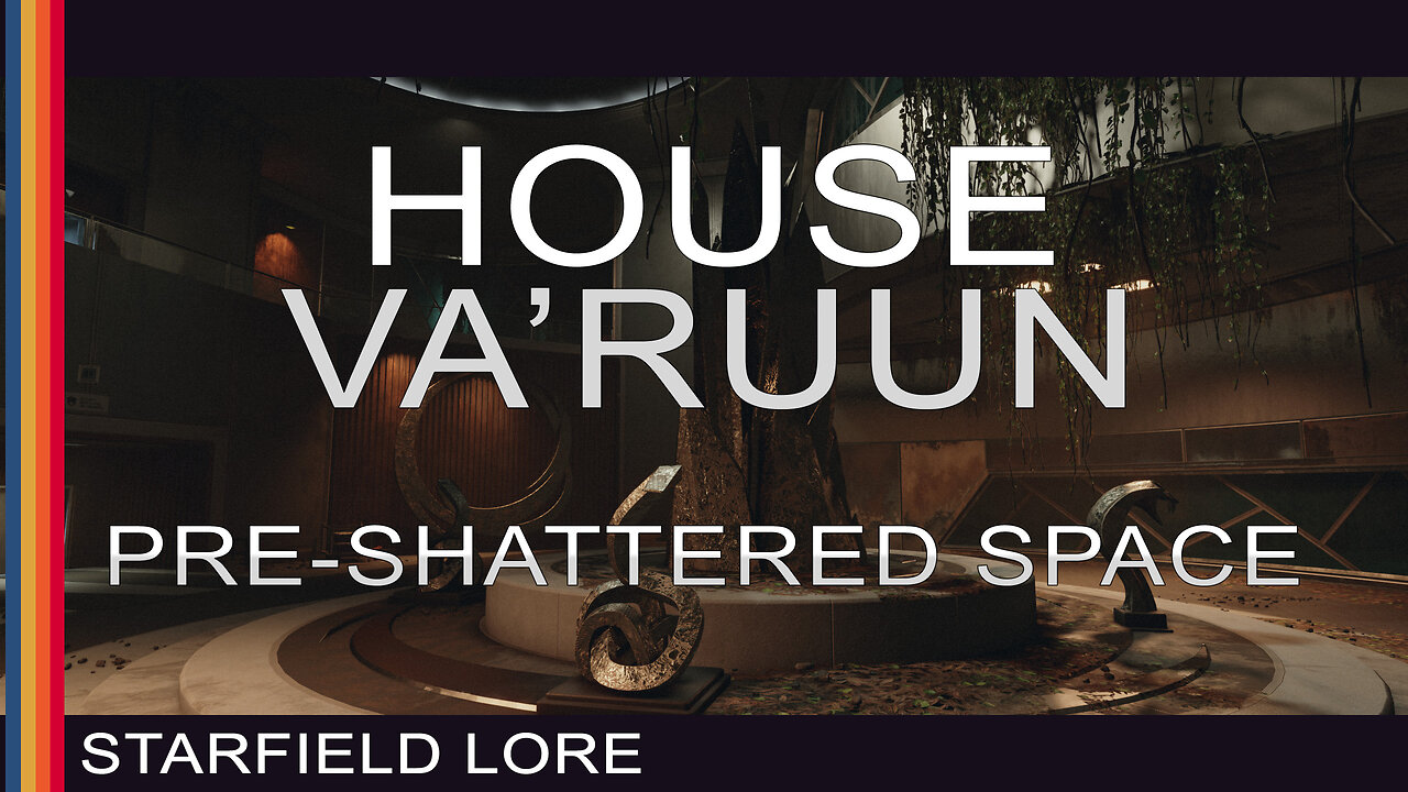 Starfield Lore - House Va'ruun Pre-Shattered Space