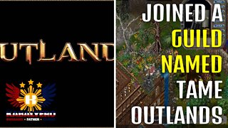 UO Outlands Gameplay [01/19/2022] - Joined A Guild & Fought Cowardly, LOL!