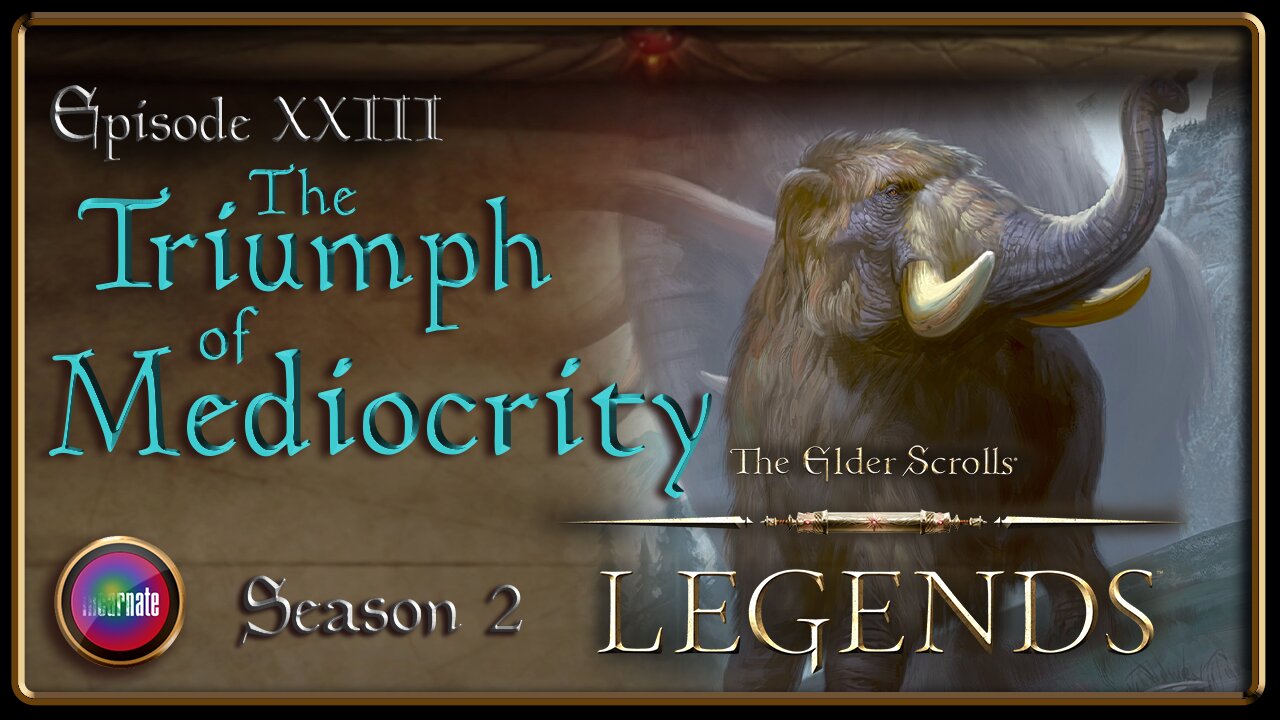 Elder Scrolls Legends: Schwaaard’s Journey - Ep 23