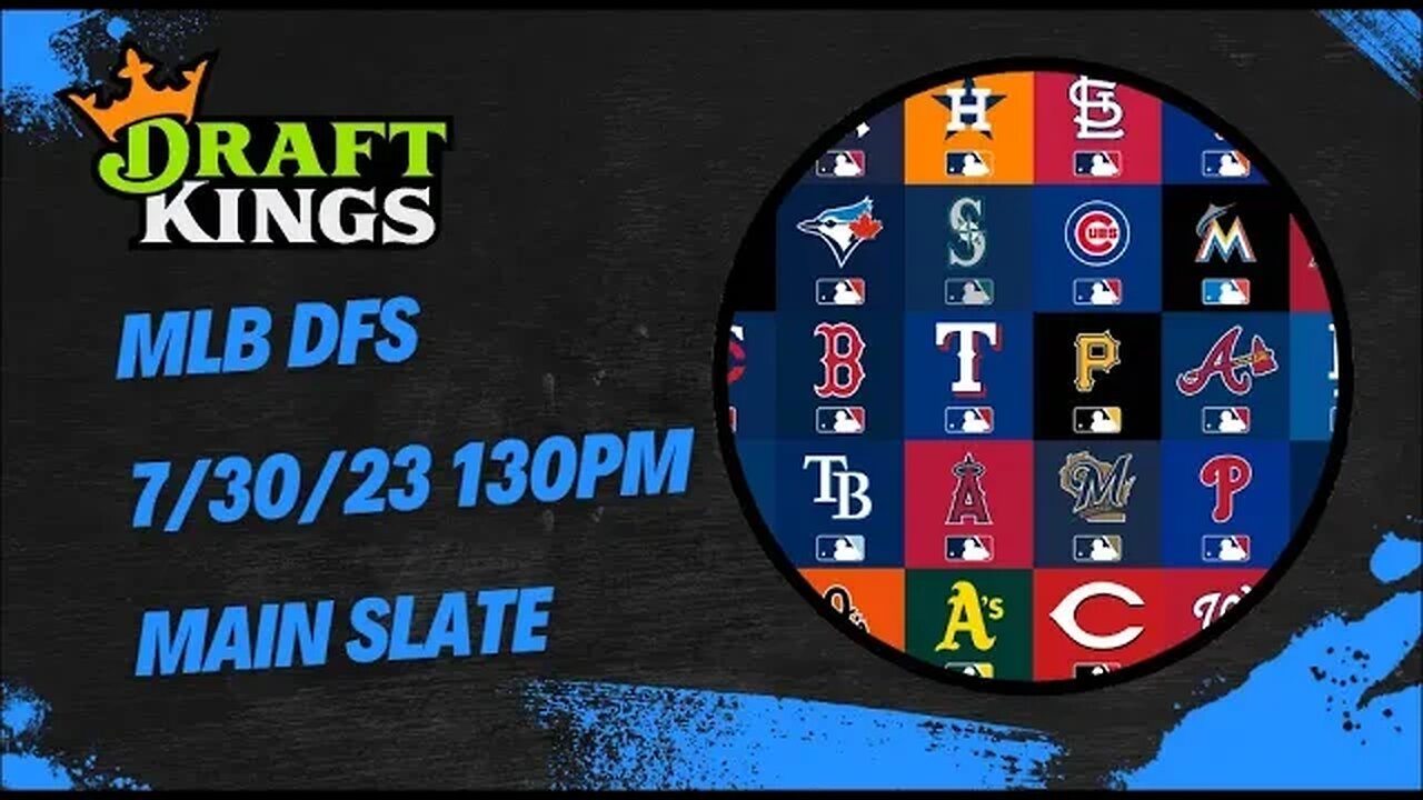 Dreams Top Picks MLB DFS Today Main Slate 7/30/23 Daily Fantasy Sports Strategy DraftKings