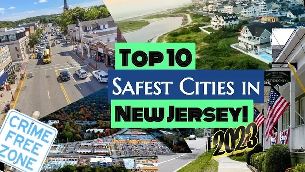 Top 10 Safest Cities in New Jersey (2023)