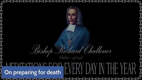 ✠Challoner Meditation: July 7th