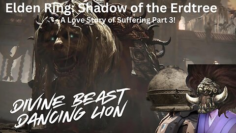 Elden Ring: Shadow Of The Erdtree - A Love Story Of Suffering Part 3!