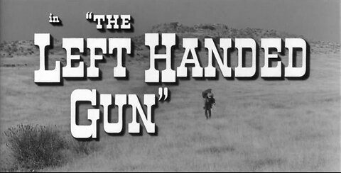 The Left Handed Gun (1958)