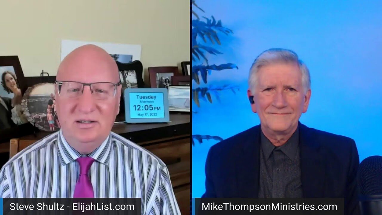 ELIJAH STREAMS 5/17/22 - MIKE THOMPSON: “God is Restoring the Sound of the Trumpet!”