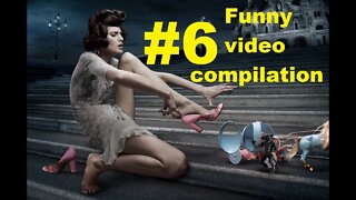 Funny video compilation #6