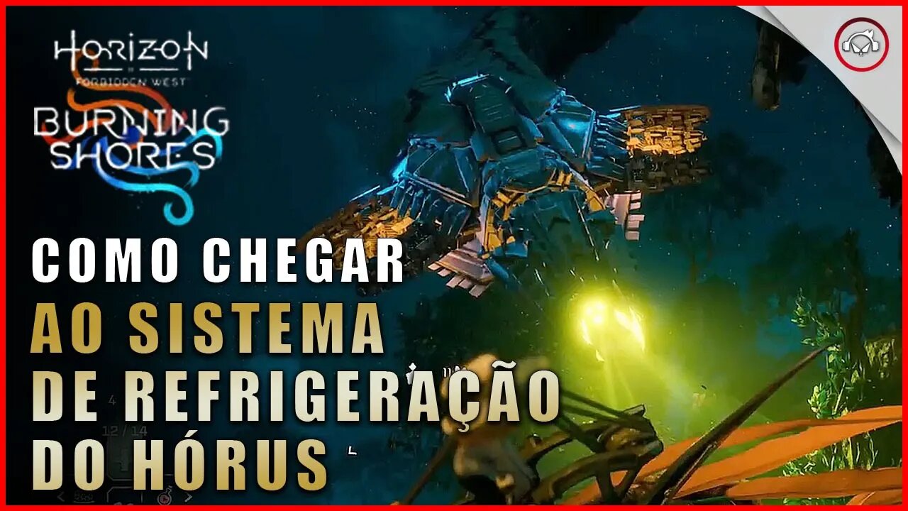 Horizon DLC Burning Shores, Como chegar ao sistema de refrigeração do Hórus | super dica PT-BR