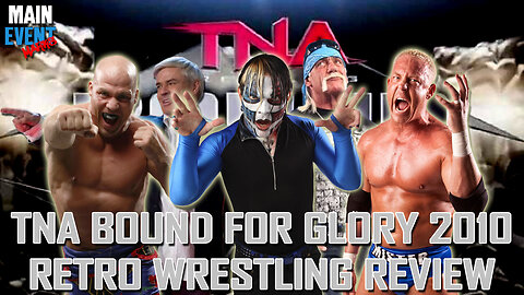 TNA Bound for Glory 2010 Retro Wrestling Review