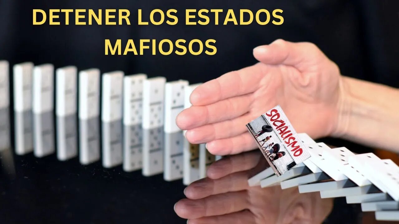 DETENER ESTADOS MAFIOSOS, LA FÓRMULA QUE PUEDE FUNCIONAR