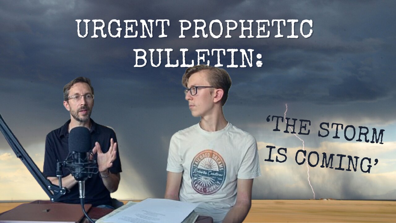 A Gathering Storm - Prophetic Bulletin