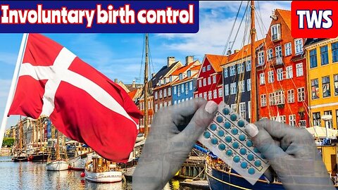 Women In Denmark Are Suing Over Involuntary Birth Control