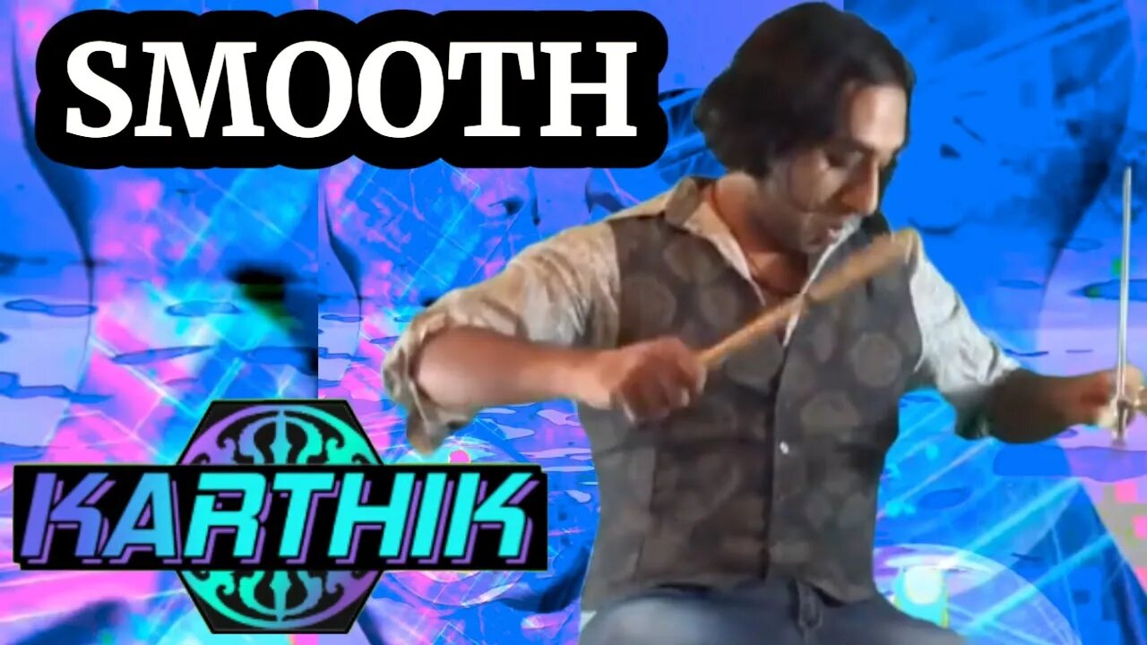 KARTHIK - Smooth