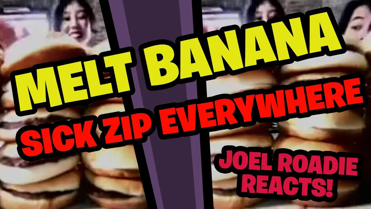 Melt Banana - "Sick Zip Everywhere" - Roadie Reacts