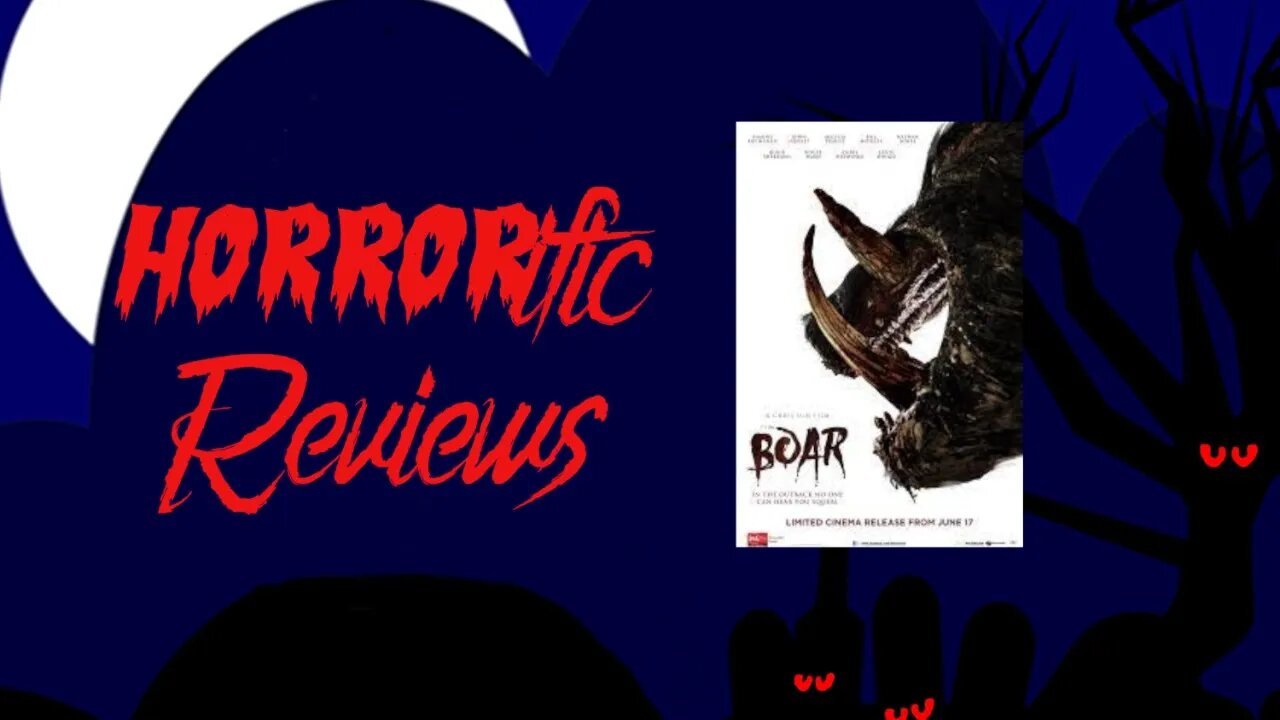 HORRORific Reviews - Boar