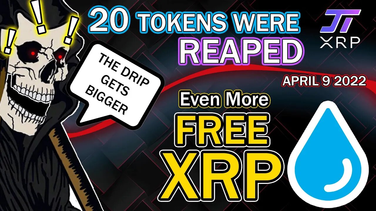 20 Crypto Tokens Got Reaped! - More FREE XRP! - April 9 - Reaping Retro