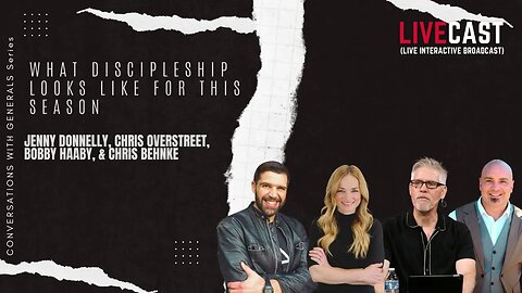 How Discipleship Looks Right Now With Chris Overstreet Jenny Donnelly Bobby Haaby Chris Behnke