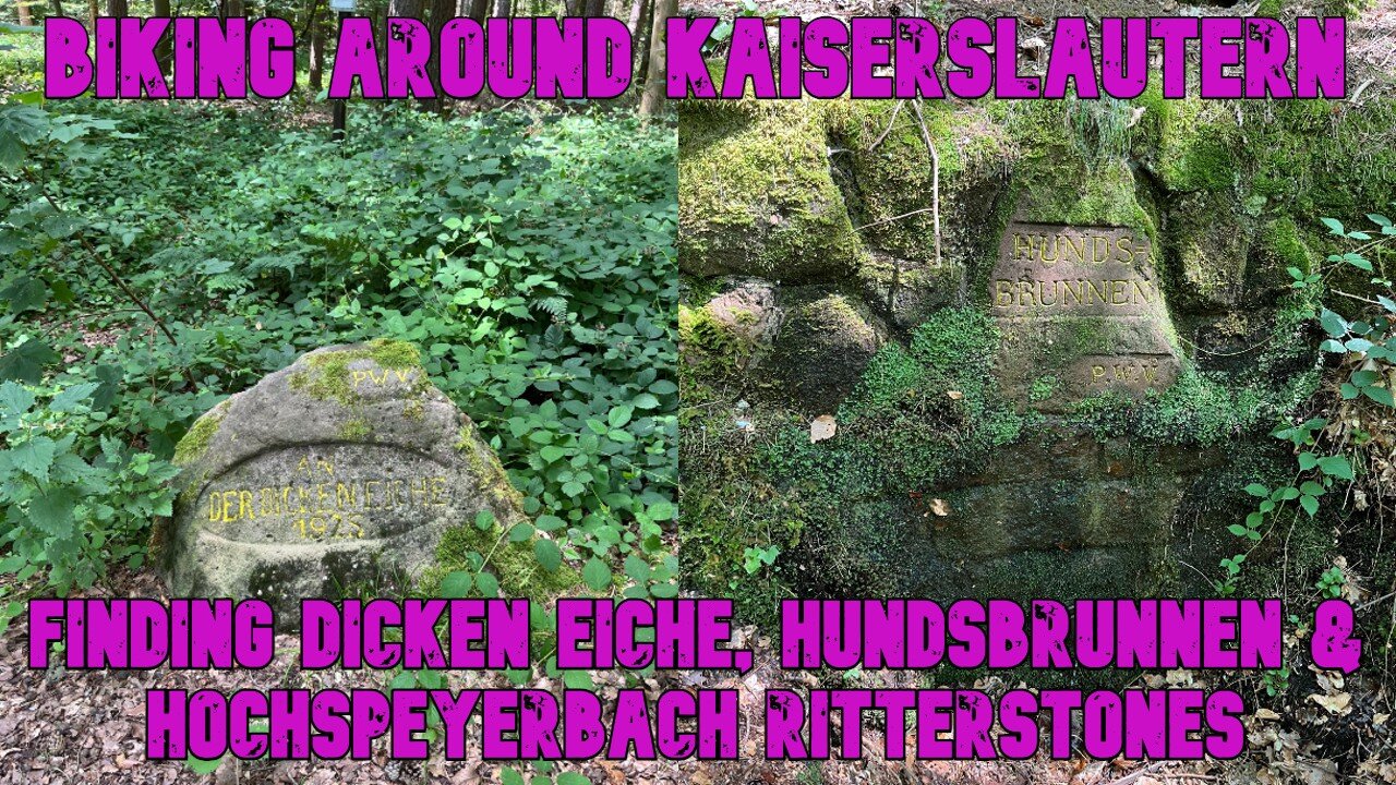 Biking Around Kaiserslautern | Finding Dicken Eiche, Hundsbrunnen & Hochspeyerbach Ritterstones