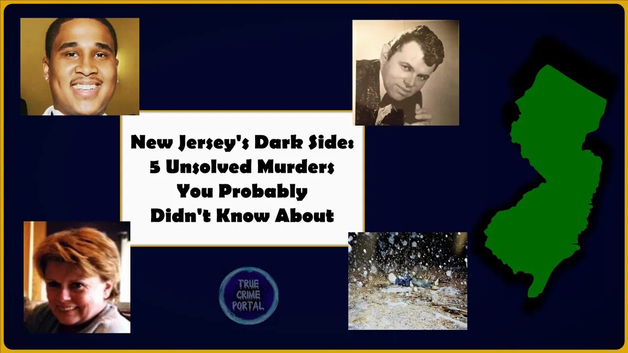 New Jersy's Dark Side: 5 Unsolved Murders