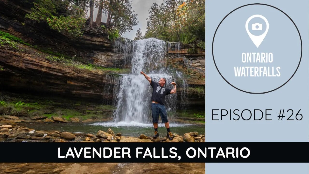 Episode #26: Lavender Falls Waterfall, Private Waterfall Ontario: Exploring Ontario's Waterfalls