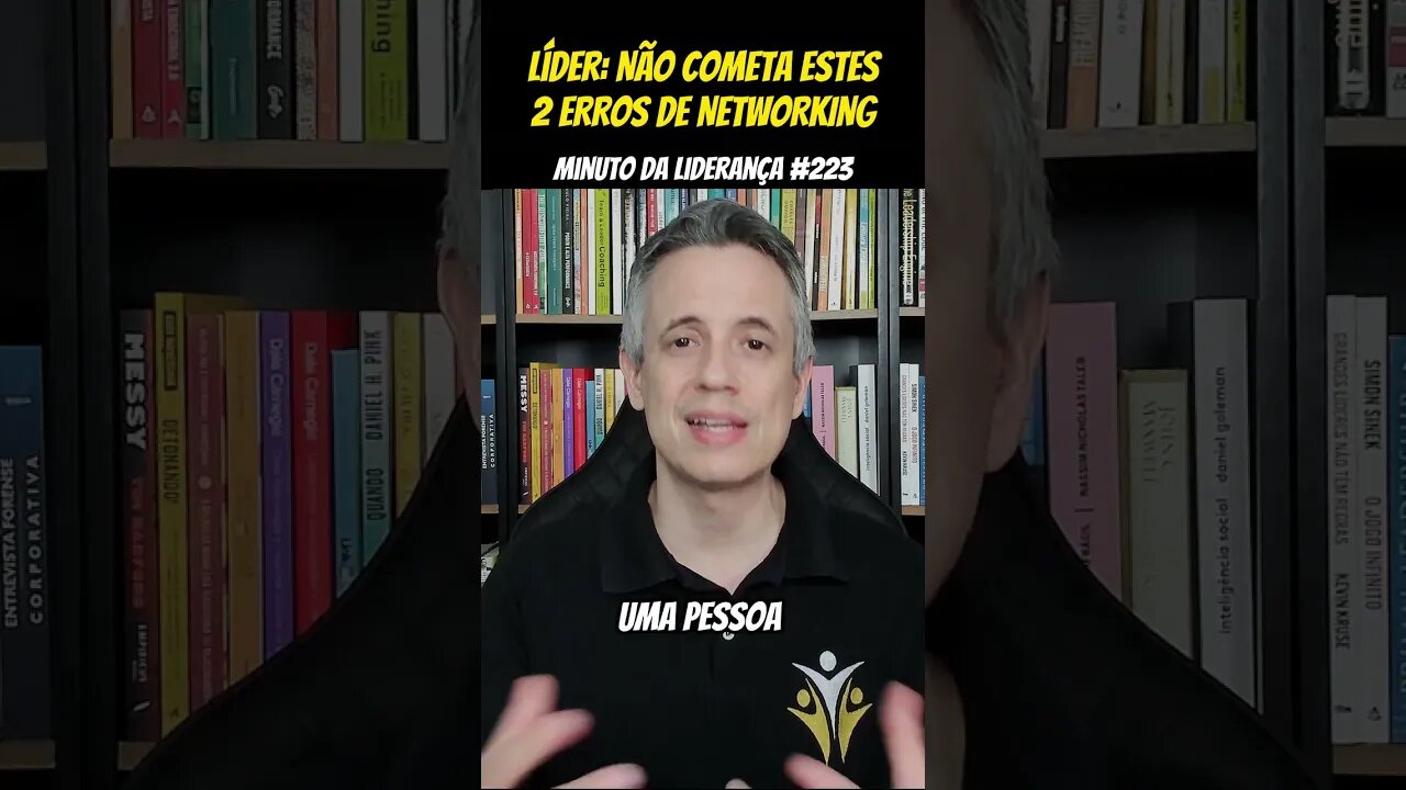 Líder: Não Cometa Estes Dois Erros De Networking #minutodaliderança 223