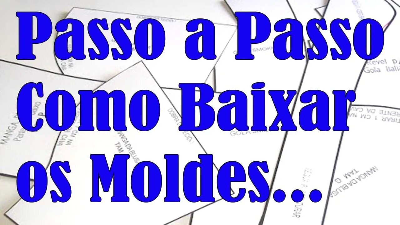 Como Baixar os moldes das aulas.