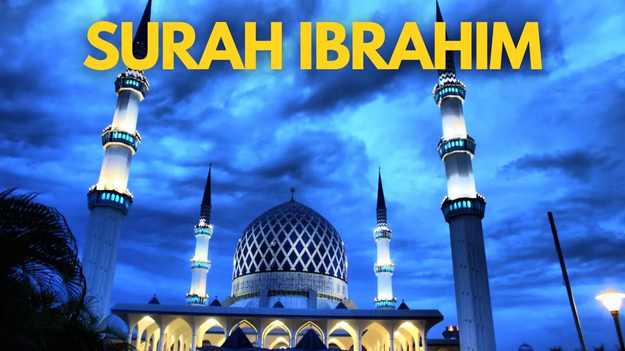 إبراهيم‎ Surah Ibrahim | Quran | 014 Most Beautiful Recitation