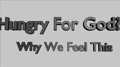 Night Musings # 390 - Hungry For God? Where Does This Feeling Come From?