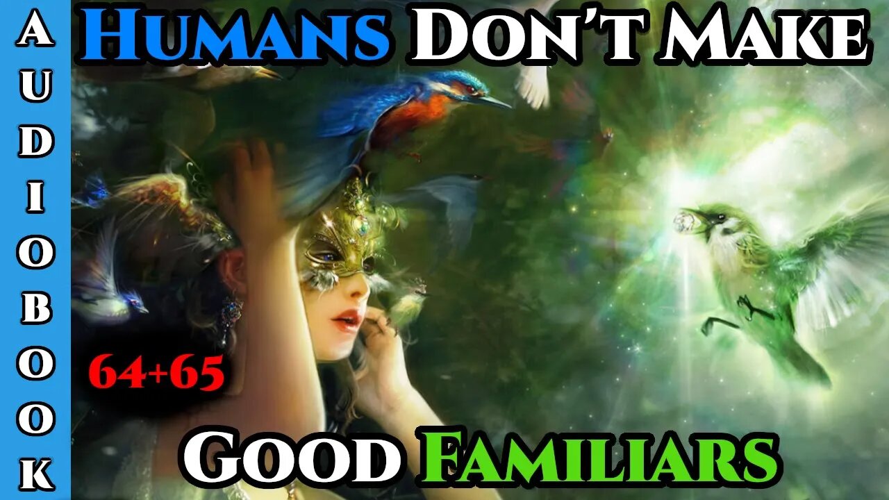 Humans Don't make Good Familiars (Ongoing) - Ch.64+65 | Magic Fantasy | Humans Are Vikings