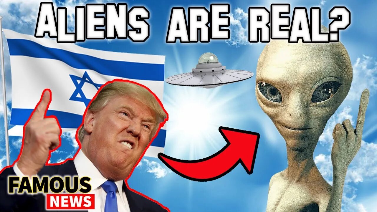 Aliens Exist? Israel Confirmed! | Famous News