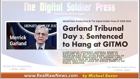 Garland Tribunal Day 3 - Sentenced To Hang at GITMO