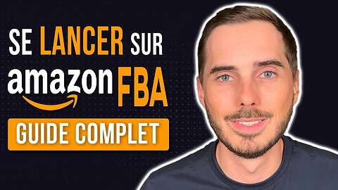 Comment Vendre sur Amazon FBA en 2022