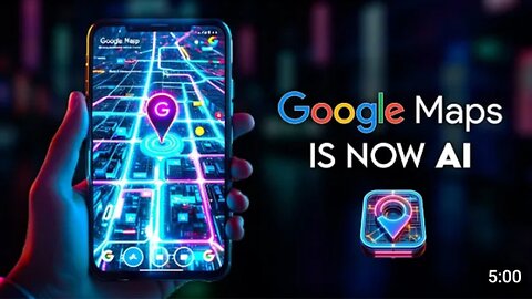 Google Maps is Al Now!