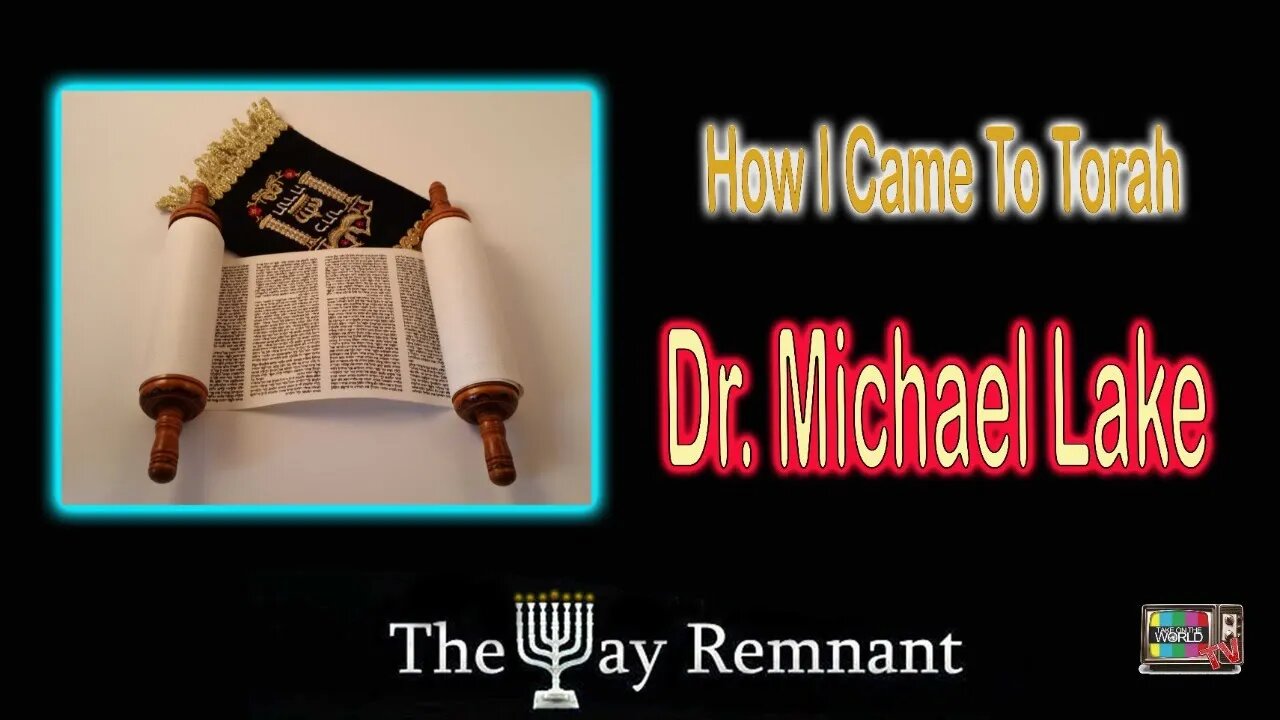 How I Came to Torah with Dr. Michael Lake